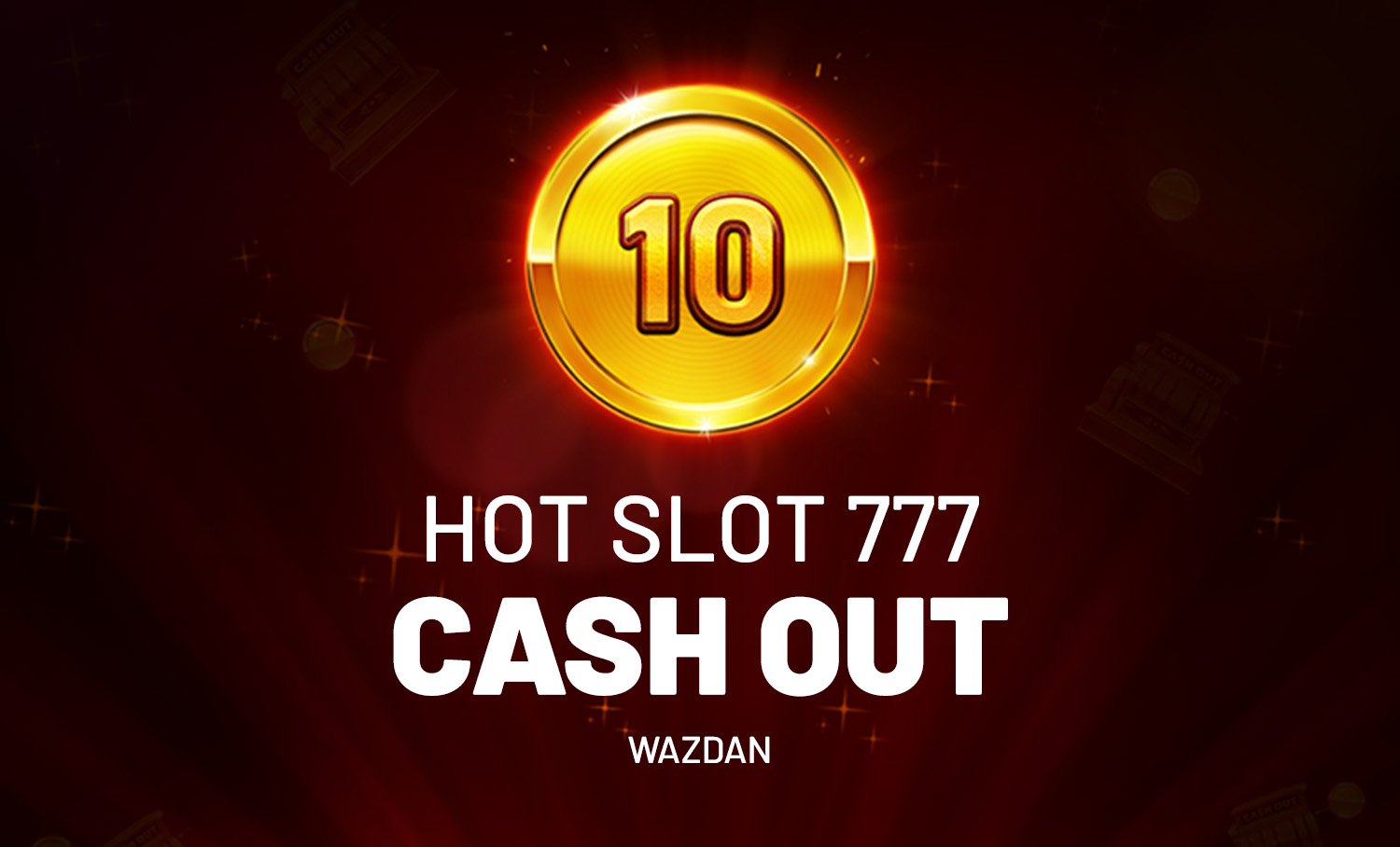 Jogue Hot Slot™: 777 Cash Out | 96,17% RTP | na KTO!